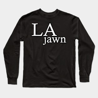 LA Jawn Long Sleeve T-Shirt